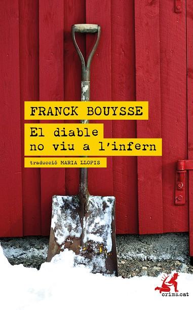 El diable no viu a 'infern | 9788418584022 | Franck Bouysse