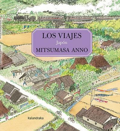 Los viajes : Japón | 9788413431994 | Mitsumasa Anno