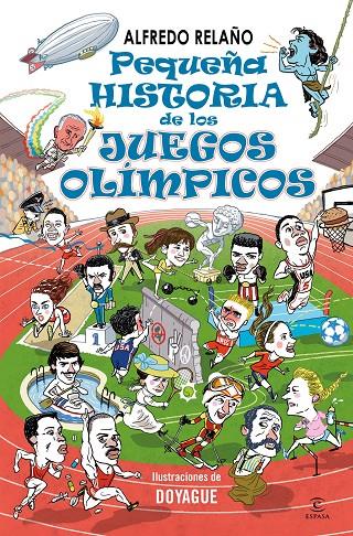 Pequeña historia de los Juegos Olímpicos | 9788467073638 | Alfredo Relaño ; Doyague