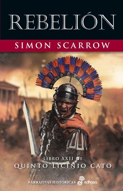 Rebelión (Quinto Licinio Cato; 22) | 9788435064361 | Simon Scarrow