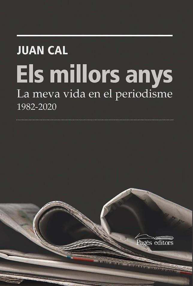 Els millors anys | 9788413035093 | Juan Cal