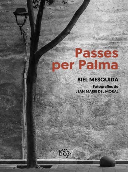 Passes per Palma | 9788412619751 | Biel Mesquida Amengual