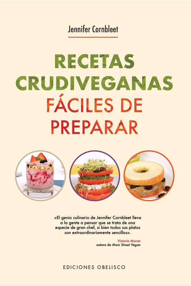 Recetas crudiveganas fáciles de preparar para 1 o 2 raciones | 9788491115304 | Jennifer Cornbleet