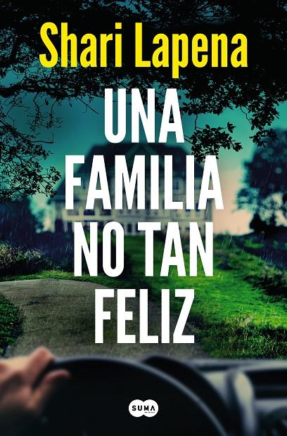 Una familia no tan feliz | 9788491296386 | Shari Lapena