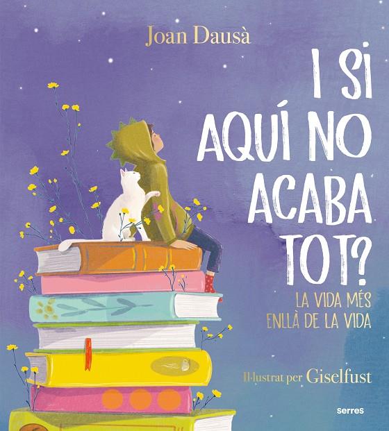 I si aquí no acaba tot? | 9788427241961 | Joan Dausà ; Giselfust