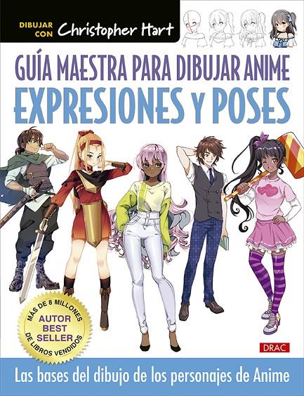 Guía maestra para dibujar anime : Expresiones y poses | 9788498747256 | Christopher Hart