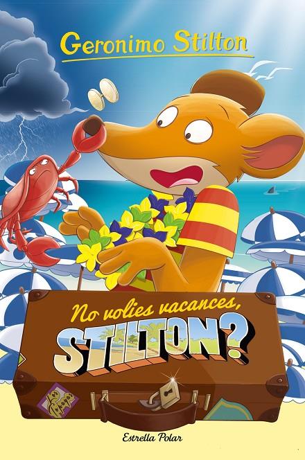 No volies vacances, Stilton? | 9788413892153 | Geronimo Stilton