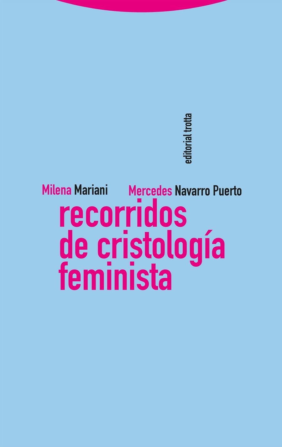 Recorridos de cristología feminista | 9788413641935 | Milena Mariani ; Mercedes Navarro Puerto