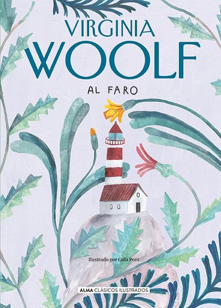 Al faro | 9788418395550 | Virginia Woolf ; Gala Pont