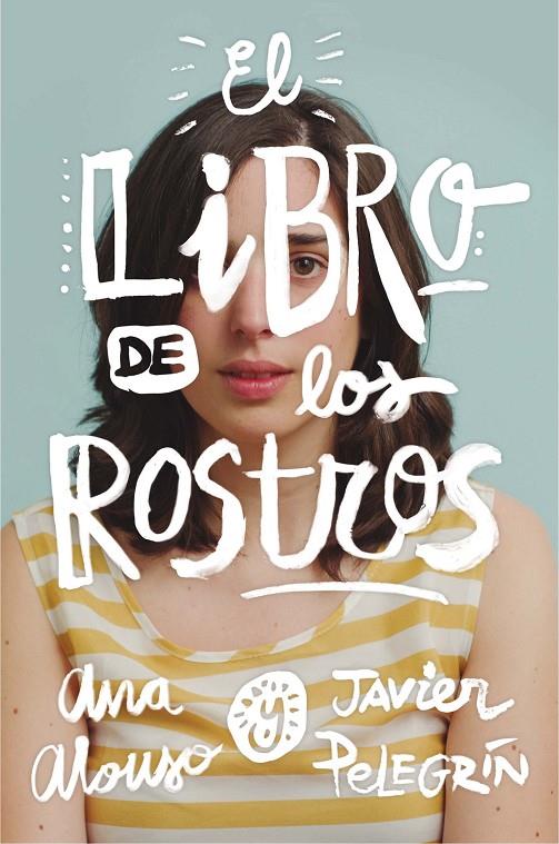 El libro de los rostros | 9788467593501 | Ana Alonso ; Javier Pelegrín