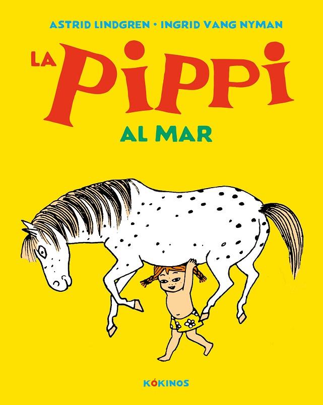 La Pippi al mar | 9788417742621 | Astrid Lindgren ; Ingrid Vang Nyman