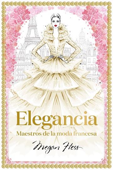 Elegancia : maestros de la moda francesa | 9788418260094 | Megan Hess