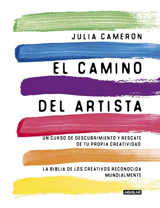 El camino del artista | 9788403102057 | Julia Cameron