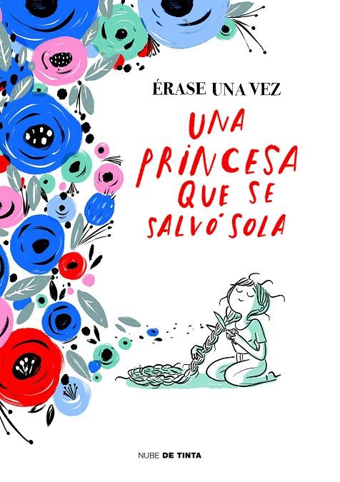 Érase una vez una princesa que se salvó sola | 9788416588862