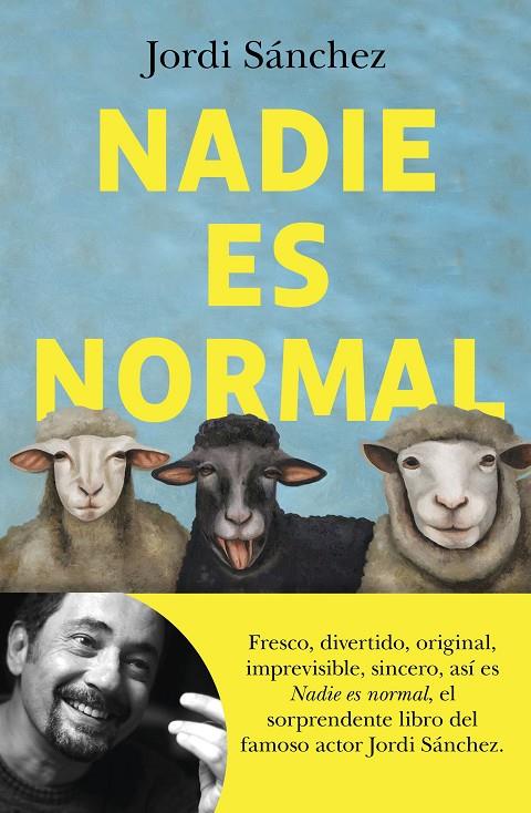 Nadie es normal | 9788408239086 | Jordi Sánchez