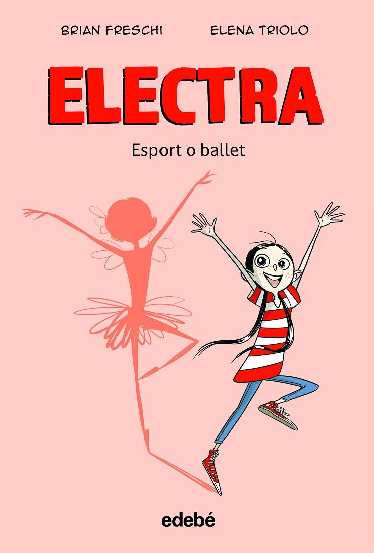 Electra : Esport o ballet | 9788468363905 | Brian Freschi ; Elena Triolo