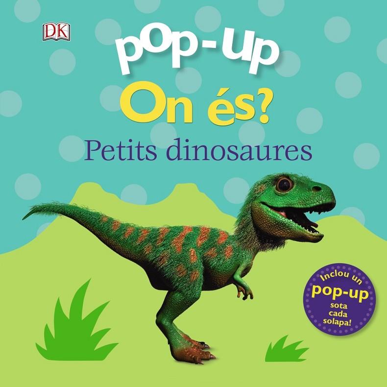 On és? Petits dinosaures | 9788499063270 | Clare Lloyd ; Peter Minister