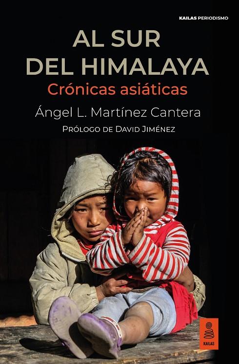 Al sur del Himalaya | 9788418345395 | Ángel L. Martínez Cantera