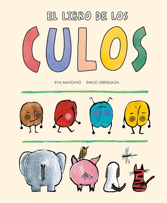 El libro de los culos | 9788419607195 | Eva Manzano ; Emilio Urberuaga