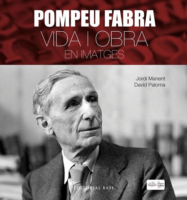 Pompeu Fabra : Vida i obra en imatges | 9788417183806 | Jordi Manent i Tomàs ; David Paloma Sanllehí