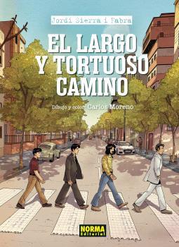 El largo y tortuoso camino | 9788467958867 | Jordi Sierra i Fabra ; Carlos Moreno 