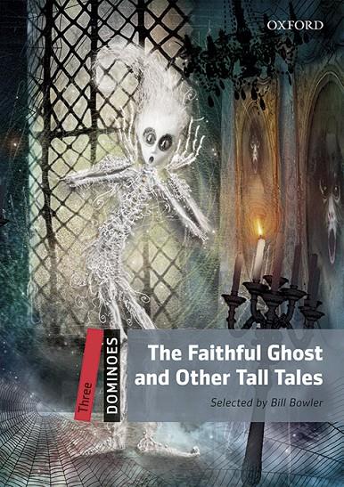 The faithful ghost and other tales | 9780194639781 | Bill Bowler