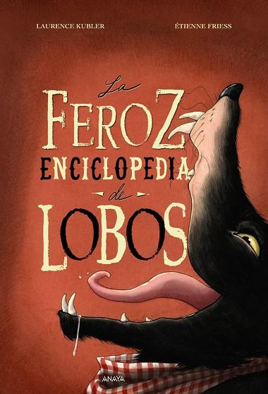 La feroz enciclopedia de lobos | 9788469891292 | Laurence Kubler ; Étienne Friess