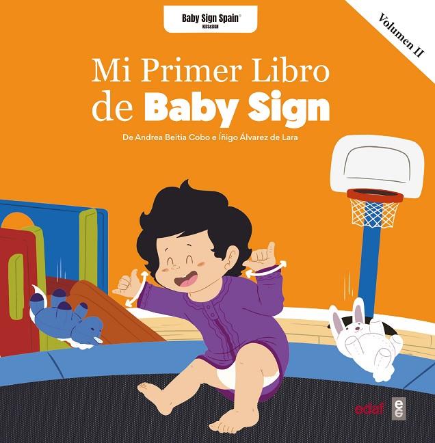 Mi primer libro Baby Sign 2 | 9788441441361 | Andrea Beitia Cobo ; Íñigo Álvarez de Lara