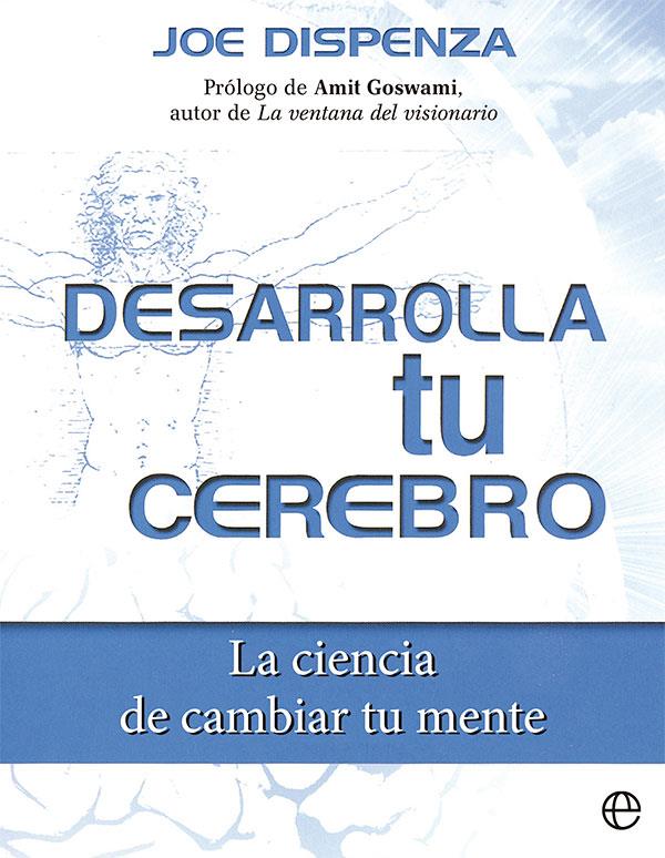 Desarrolla tu cerebro | 9788413844039 | Joe Dispenza