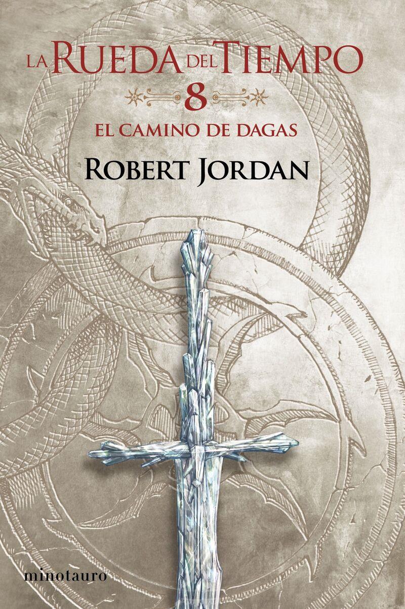 El camino de dagas (La rueda del tiempo; 8) | 9788445007075 | Robert Jordan