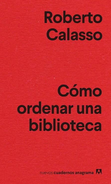 Cómo ordenar una biblioteca | 9788433916464 | Roberto Calasso