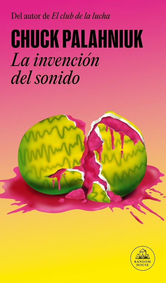 La invención del sonido | 9788439741923 | Chuck Palahniuk