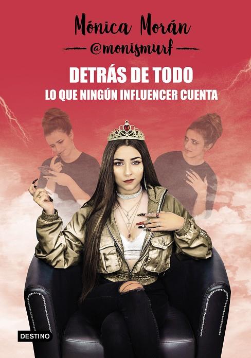 Detrás de todo : lo que ningún influencer cuenta | 9788408218067 | Mónica Morán (@monismurf)