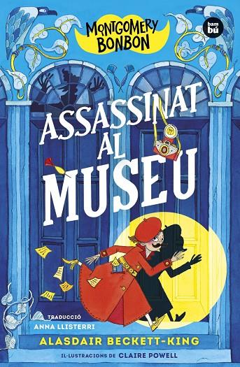 Assasinat al museu (Montgomery Bonbon; 1) | 9788483439821 | Alasdair Beckett-King