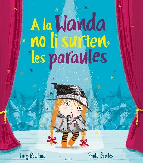 A la Wanda no li surten les paraules | 9788447941988 | Lucy Rowland ; Paula Bowles