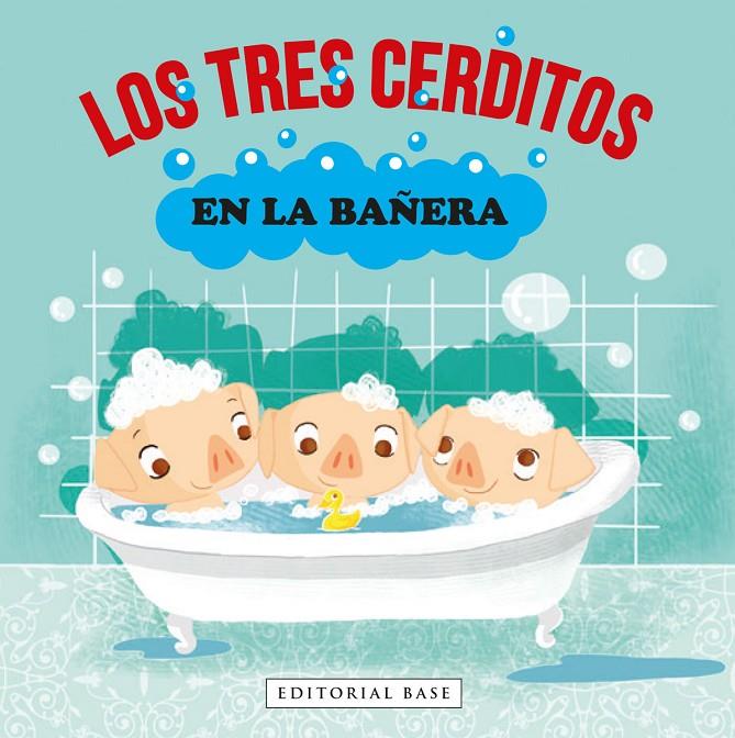 Los tres cerditos en la bañera | 9788418715259 | Anna Gasol ; Teresa Blanch ; Teresa Ramos