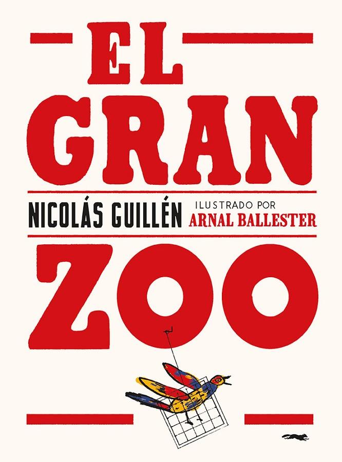 El Gran Zoo | 9788412470758 | Nicolás Guillén ; Arnal Ballester