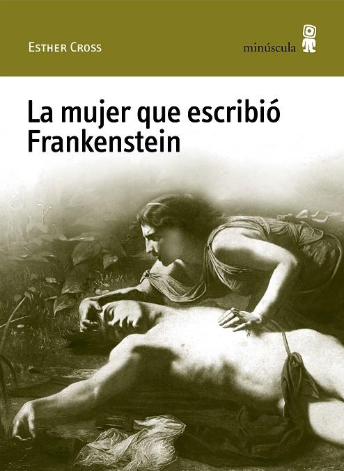 La mujer que escribió Frankenstein | 9788412505306 | Esther Cross