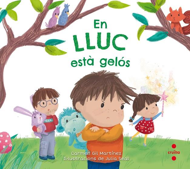 En Lluc està gelòs | 9788466144087 | Carmen Gil Martínez ; Julia Seal