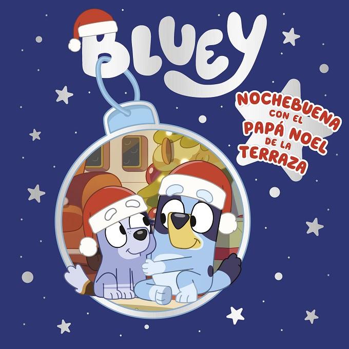 Bluey : Nochebuena con el Papa Noel de la terraza | 9788448866884