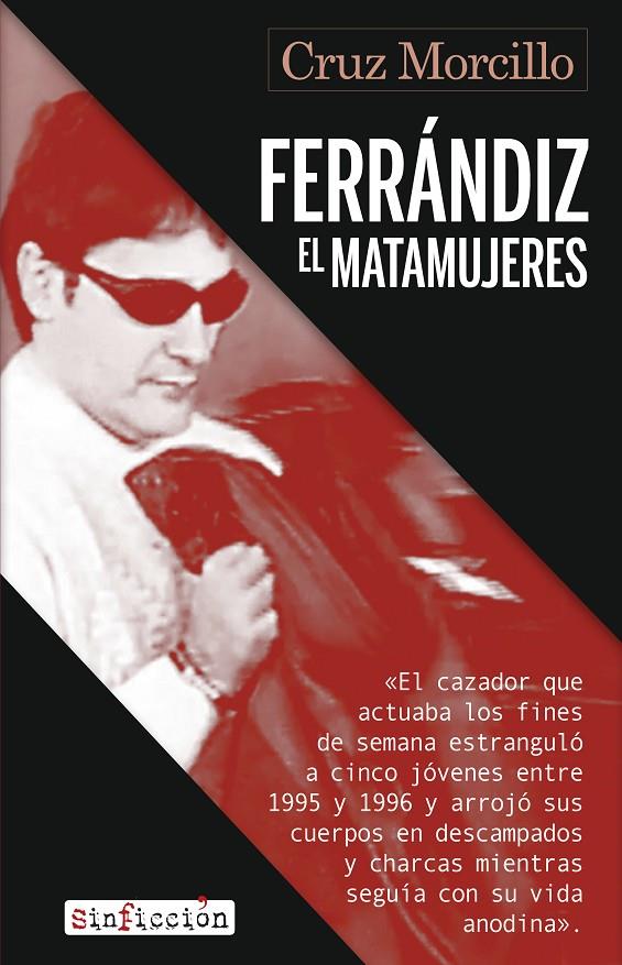 Ferrándiz, el matamujeres | 9788419615824 | Cruz Morcillo