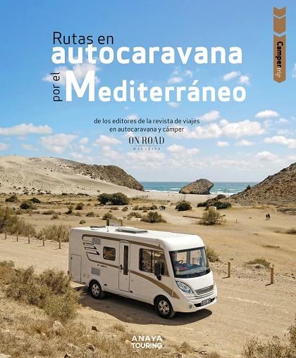 Rutas en autocaravana por el Mediterráneo | 9788491585930 | Loli Beltrán Monje ; Conrado Rodríguez Martínez