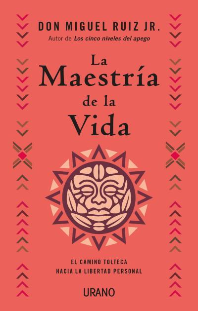 La maestría de la vida | 9788417694890 | Miguel Ruiz