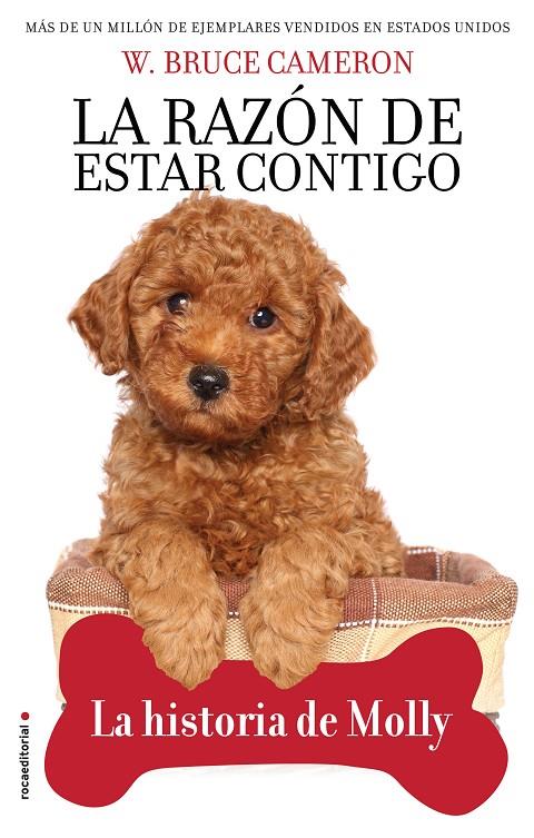 La razón de estar contigo : La historia de Molly | 9788417968007 | W. Bruce Cameron