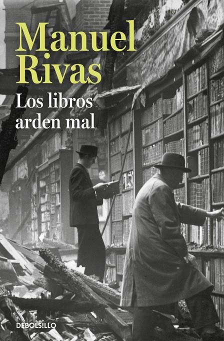 Los libros arden mal | 9788490628850 | Manuel Rivas