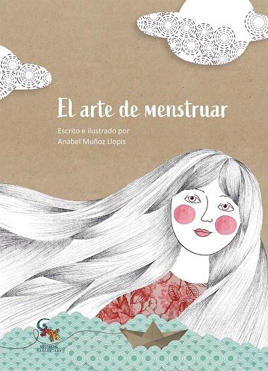 El arte de menstruar | 9788412730500 | Anabel Muñoz Llopis