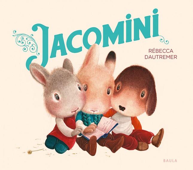 Jacomini | 9788447953400 | Rébecca Dautremer