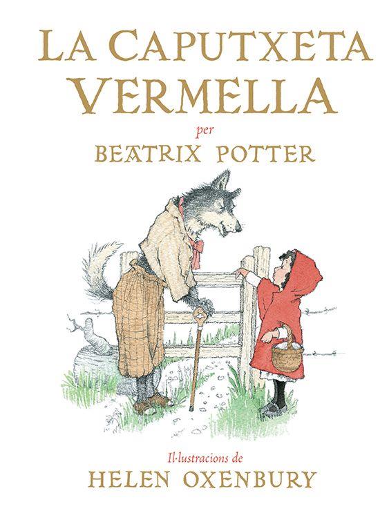 La Caputxeta Vermella | 9788426146052 | Beatrix Potter ; Helen Oxenbury