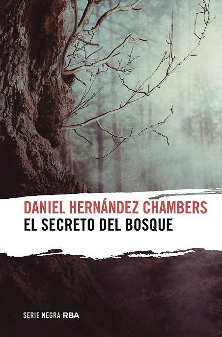 El secreto del bosque | 9788411321464 | Daniel Hernández Chambers