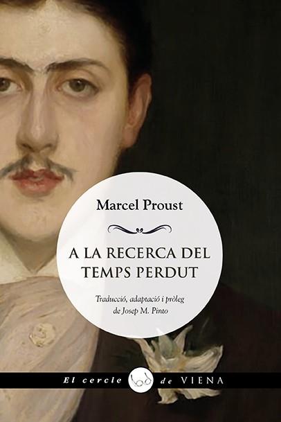 A la recerca del temps perdut : una tria | 9788418908729 | Marcel Proust